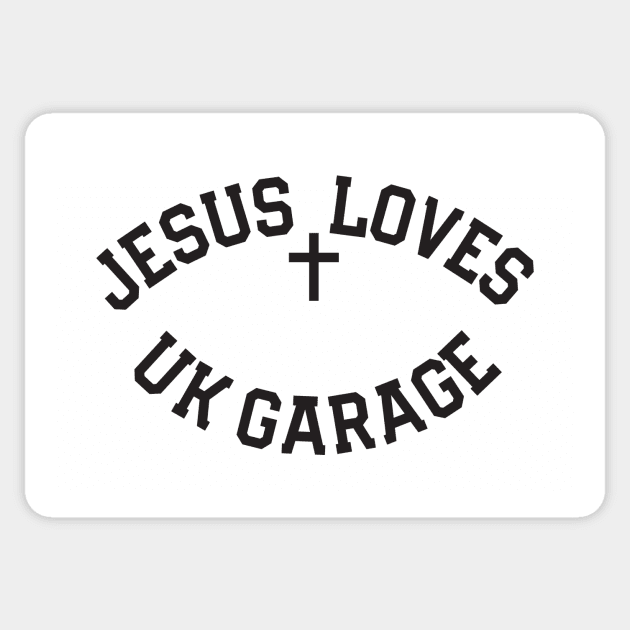 Jesus Loves UK Garage Black Text Sticker by TeeTime